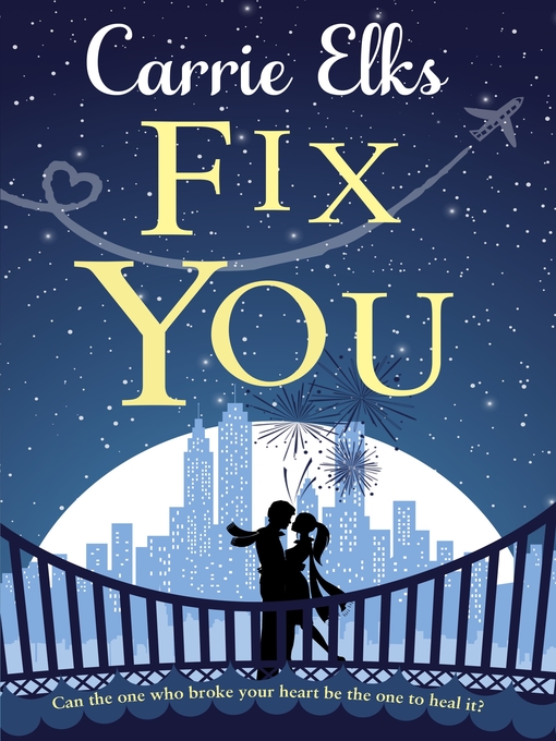 Title details for Fix You by Carrie Elks - Available